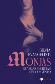 Monjas: Historias Secretas Del Convento