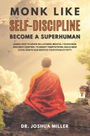 Monk Like Self-Discipline Become A Superhuman