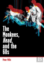 Monkees, Head, And The 60s