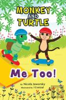 Monkey And Turtle - Me Too!