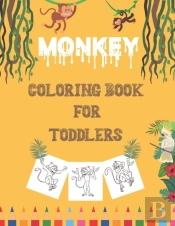 Monkey Coloring Book For Toddlers