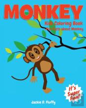 Monkey Kids Coloring Book +Fun Facts About Monkey