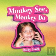 Monkey See, Monkey Do