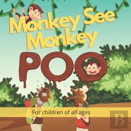 Monkey See Monkey Poo