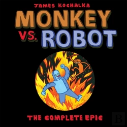 Bertrand.pt - Monkey Vs. Robot: The Complete Epic