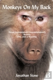 Monkeys On My Back: Three Unpublished(Un