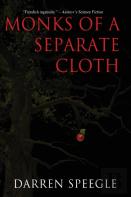 Monks Of A Separate Cloth