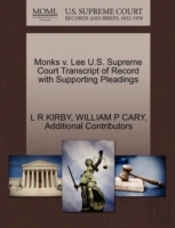 Monks V. Lee U.S. Supreme Court Transcript Of Record With Supporting Pleadings