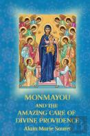 Monmayou And The  Amazing Care Of  Divine Providence