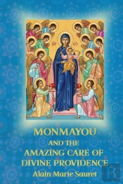 Monmayou And The  Amazing Care Of  Divine Providence