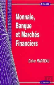 Monnaie, Banque Et Marchés Financiers