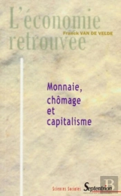 Monnaie, Chomâge Et Capitalisme