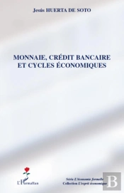 Monnaie, Crédit Bancaire Et Cycles Économiques