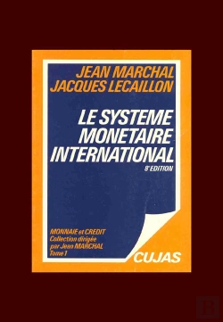 Bertrand.pt - Monnaie Et Crédit T.1 ; Le Système Monétaire International (8e Édition)