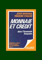 Monnaie Et Crédit T.2 ; Monnaie Et Crédit Dans L'Économie Française (7e Édition)