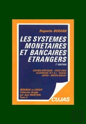 Monnaie Et Crédit T.3 ; Les Systèmes Monétaireset Bancaires Étrangers