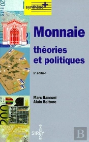 Monnaie, Théories Et Politiques (2e Édition)