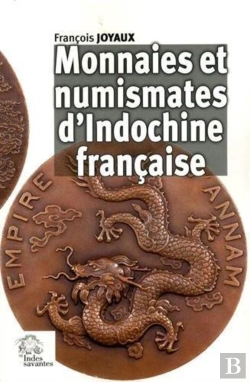 Bertrand.pt - Monnaies Et Numismates D'Indochine Française