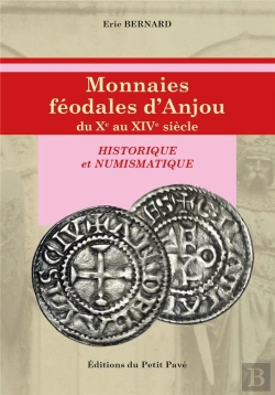 Bertrand.pt - Monnaies Feodales D Anjou Du Xeme Au Xiveme Siecle - Historique Et Numismatique