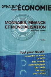 Monnaies, Finance Et Mondialisation (3e Édition)