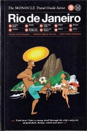 Monocle Travel Guide Rio De Janeiro /Anglais
