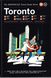 Monocle Travel Guide Toronto /Anglais