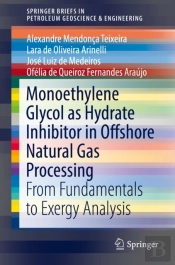 Monoethylene Glycol As Hydrate Inhibitor In Offshore Natural Gas Processing