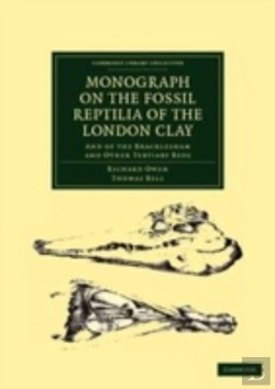 Bertrand.pt - Monograph On The Fossil Reptilia Of The London Clay