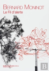 Monographie : Bernard Moninot