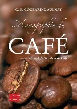 Bertrand.pt - Monographie Du Café Ou Manuel De L'Amateur De Café