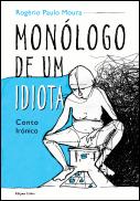 Monólogo de um Idiota