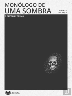 Bertrand.pt - Monólogo De Uma Sombra E Outros Poemas