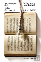 Monólogos De La Bella Durmiente: Sobre María Zambrano