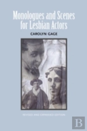 Monologues And Scenes For Lesbian Actors: Revised And Expanded