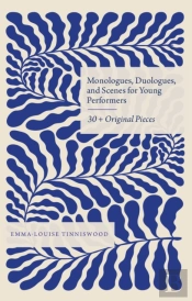 Monologues, Duologues And Scenes For Young Performers