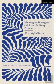Monologues, Duologues And Scenes For Young Performers