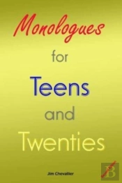 Monologues For Teens And Twenties