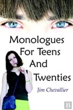 Bertrand.pt - Monologues For Teens And Twenties