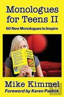 Monologues For Teens Ii
