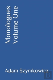 Monologues Volume One