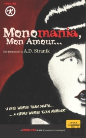 Monomania, Mon Amour