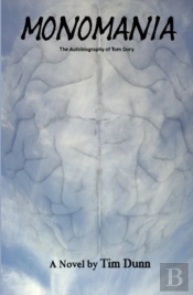 Monomania - The Autobiography Of Tom Dory