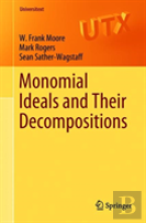 Monomial Ideals And Their Decompositions