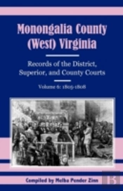 Monongalia County, (West) Virginia, Records Of The District, Superior, And County Courts