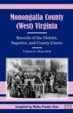 Bertrand.pt - Monongalia County, (West) Virginia, Records Of The District, Superior, And County Courts