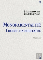 Monoparentalité : Course En Solitaire