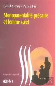 Monoparentalité Précaire Et Sujet Femme