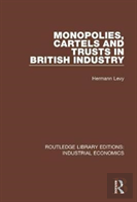Monopolies, Cartels And Trusts In British Industry