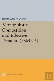 Monopolistic Competition And Effective Demand. (Psme-6)