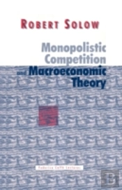 Monopolistic Competition And Macroeconomic Theory
